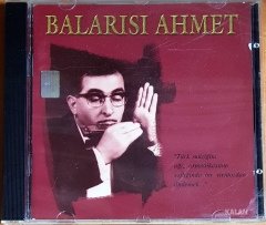 BALARISI AHMET - BALARISI AHMET (2001) KALAN MÜZİK CD 2.EL
