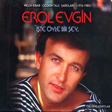 EROL EVGİN - İŞTE ÖYLE BİR ŞEY / MELİH KİBAR-ÇİĞDEM TALU ŞARKILARI (1976-1980) CD SIFIR