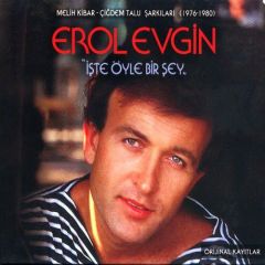 EROL EVGİN - İŞTE ÖYLE BİR ŞEY / MELİH KİBAR-ÇİĞDEM TALU ŞARKILARI (1976-1980) CD SIFIR