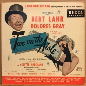 TWO ON THE AISLE (MUSICAL) - BERT LAHR DOLORES GRAY MUSIC BY JULE STYNE (1951) - LP CUT OUT 2.EL