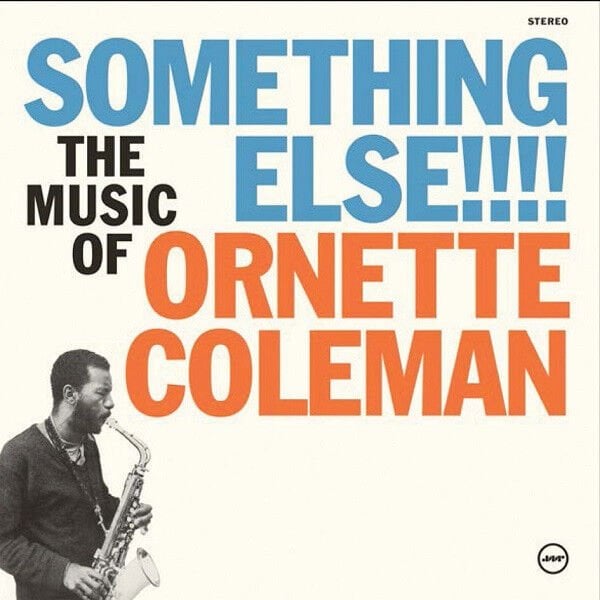 ORNETTE COLEMAN – SOMETHING ELSE!!!! (1958) - LP 2014 REMASTERED REISSUE 180GR SIFIR PLAK