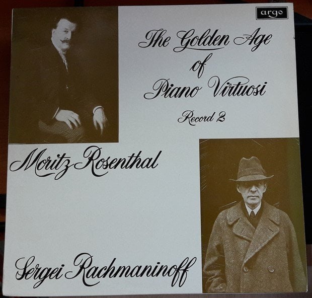 THE GOLDEN AGE OF PIANO VIRTUOSI RECORD 2: MORITZ ROSENTHAL, SERGEI RACHMANINOV - LP 2.EL