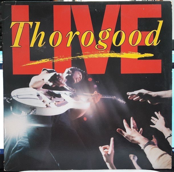 GEORGE THOROGOOD AND THE DESTROYERS - LIVE (1986) 2.EL PLAK