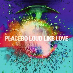 PLACEBO - LOUD LIKE LOVE (2013) - LP SIFIR