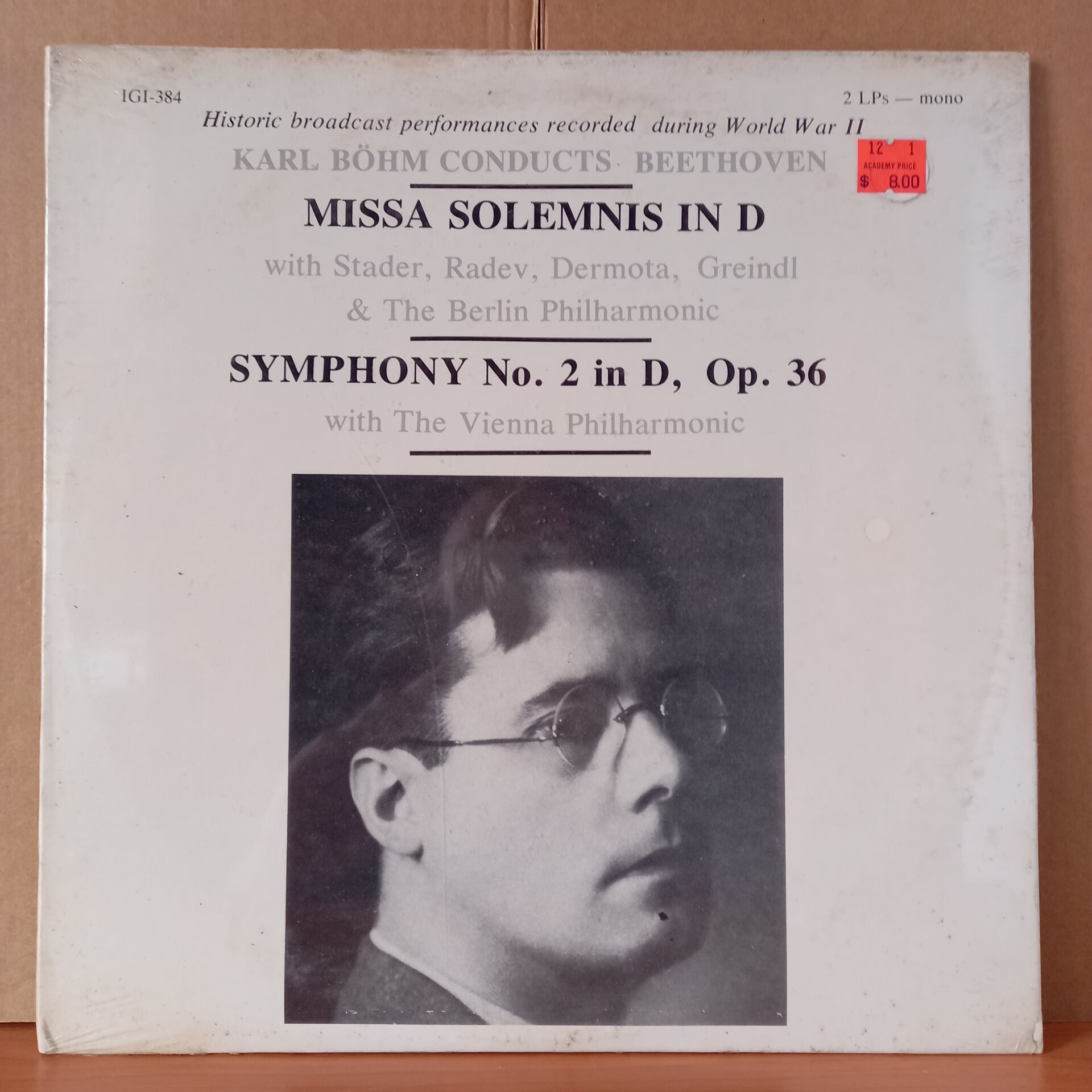 KARL BÖHM CONDUCTS BEETHOVEN / MISSA SOLEMNIS IN D WITH STADER, RADEV, DERMOTA, GREINDL & THE BERLINER PHILHARMONIKER / SYMNPHONY NO. 2 IN D, OP. 36 WITH THE WIENER PHILHARMONIKER (1980) - 2LP DÖNEM BASKISI SIFIR PLAK
