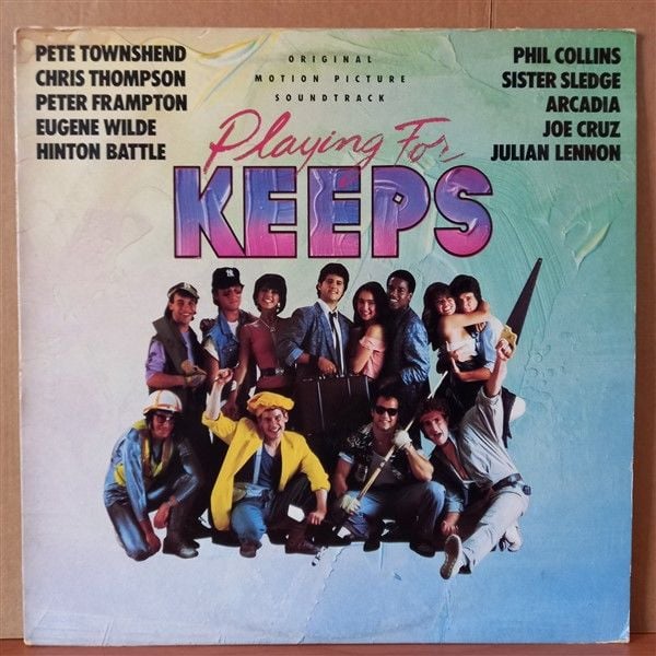 PLAYING FOR KEEPS / ORIGINAL MOTION PICTURE SOUNDTRACK / PETE TOWNSHEND, PETER FRAMPTON, ARCADIA, PHIL COLLINS, SISTER SLEDGE (1986) - LP 2.EL PLAK