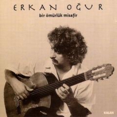 ERKAN OĞUR - BİR ÖMÜRLÜK MİSAFİR (1996) - CD SIFIR