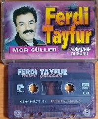 FERDİ TAYFUR - MOR GÜLLER / FADİME'NİN DÜĞÜNÜ (1994) FERDİFON KASET 2.EL