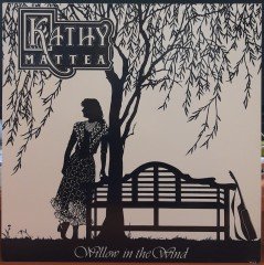 KATHY MATTEA - WILLOW IN THE WIND (1989) - PLAK 2.EL