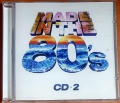MADE IN THE 80'S CD2 / GAZEBO, SPAGNA, BONNIE TYLER, MODERN TALKING, SAMANTHA FOX, BILLY OCEAN (2012) - CD 2.EL
