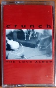 CRUNCH - THE LOVE ALBUM (1998) - KASET SIFIR