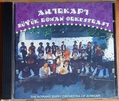 AHIRKAPI BÜYÜK ROMAN ORKESTRASI / THE ROMAN GYPSY ORCHESTRA OF AHIRKAPI (2002) COLUMBIA CD 2.EL