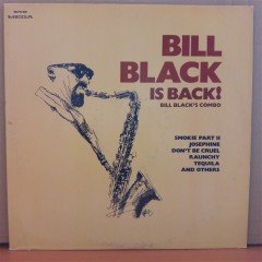 BILL BLACK'S COMBO - BILL BLACK IS BACK! (1973) - LP 2.EL PLAK