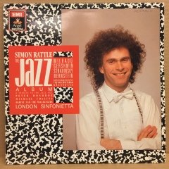 SIMON RATTLE THE JAZZ ALBUM MILHAUD GERSHWIN STRAVINSKY BERNSTEIN 2.EL PLAK