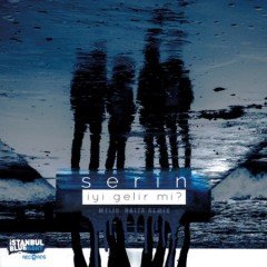 SERİN - İYİ GELİR Mİ (2019) - 45 Rpm 12'' MAXI SINGLE SIFIR PLAK