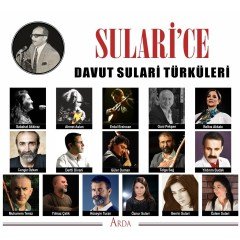 SULARİ'CE - DAVUT SULARİ TÜRKÜLERİ (2019) - CD HALK MÜZİĞİ SABAHAT AKKİRAZ CENGİZ ÖZKAN HÜSEYİN TURAN AHMET ASLAN SFR