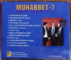 MUHABBET-7 / MUSA EROĞLU, MUHLİS AKARSU, YAVUZ TOP (1995) - CD KALAN MÜZİK 2.EL