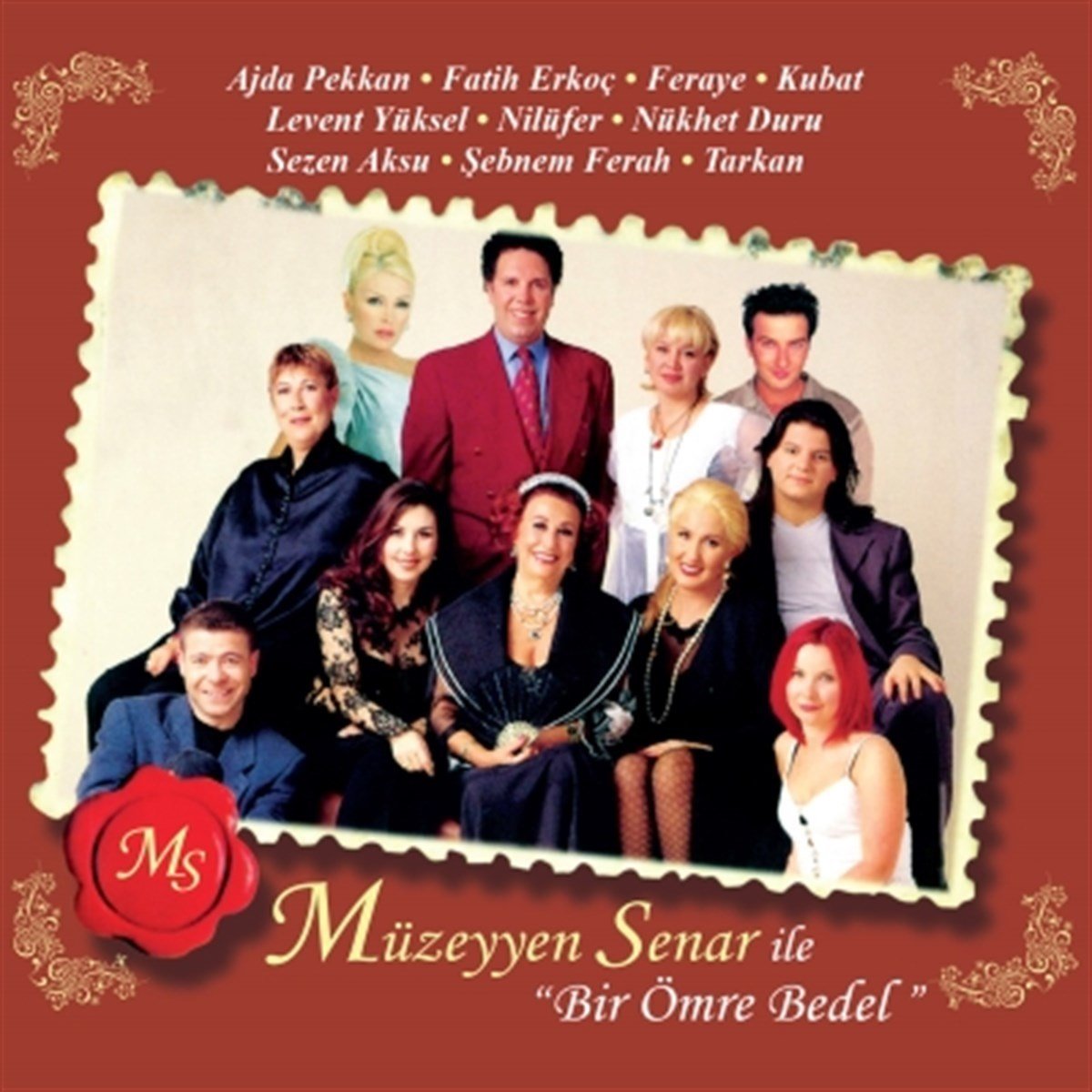 MÜZEYYEN SENAR - BİR ÖMRE BEDEL (1998) - CD TARKAN NİLÜFER SEZEN AKSU ŞEBNEM FERAH SIFIR