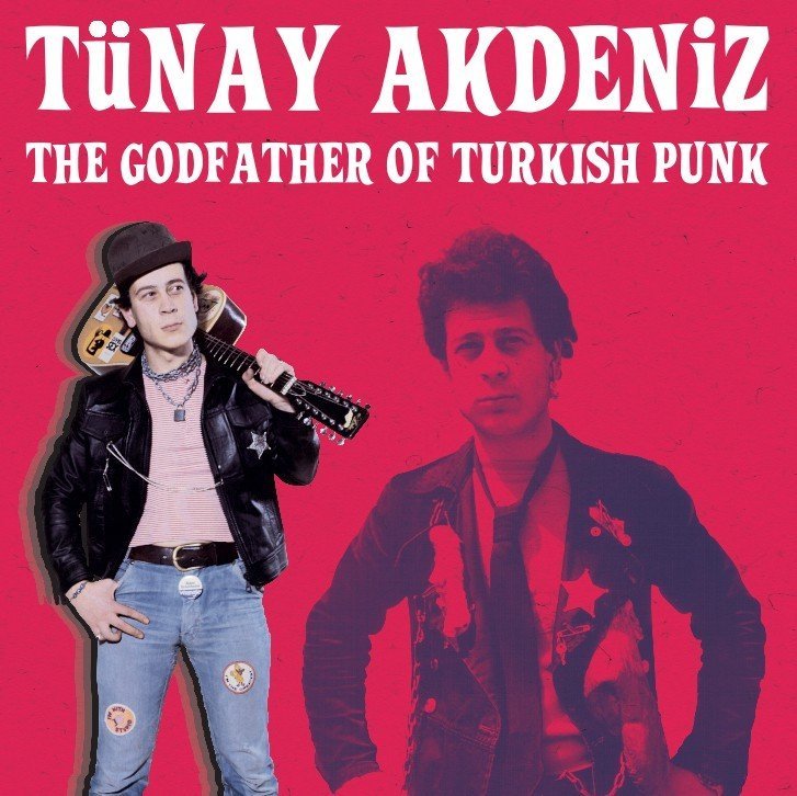 TÜNAY AKDENİZ - THE GODFATHER OF TURKISH PUNK - LP 2021 RENKLİ PLAK - SIFIR