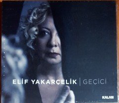 ELİF YAKARÇELİK - GEÇİCİ (2017) CD SIFIR