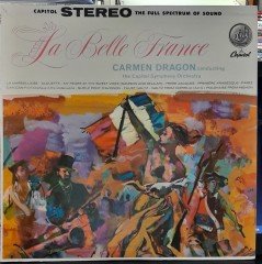 LA BELLE FRANCE - THE CAPITOL SYMPHONY ORCHESTRA - CARMEN DRAGON - PLAK 2.EL