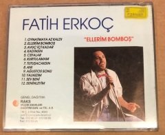 FATİH ERKOÇ - ELLERİM BOMBOŞ CD 2.EL 1992 ÇOK NADİR
