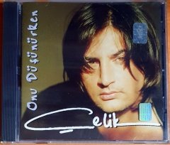 ÇELİK - ONU DÜŞÜNÜRKEN (1998) - CD SIFIR