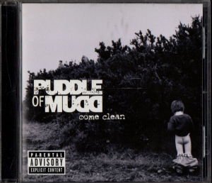 PUDDLE OF MUDD – COME CLEAN (2001) - CD 2.EL