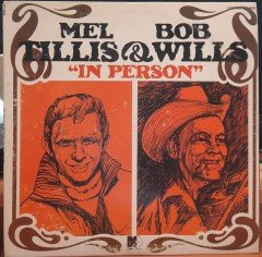 MEL TILLIS & BOB WILLS - IN PERSON (1970) - PLAK 2.EL