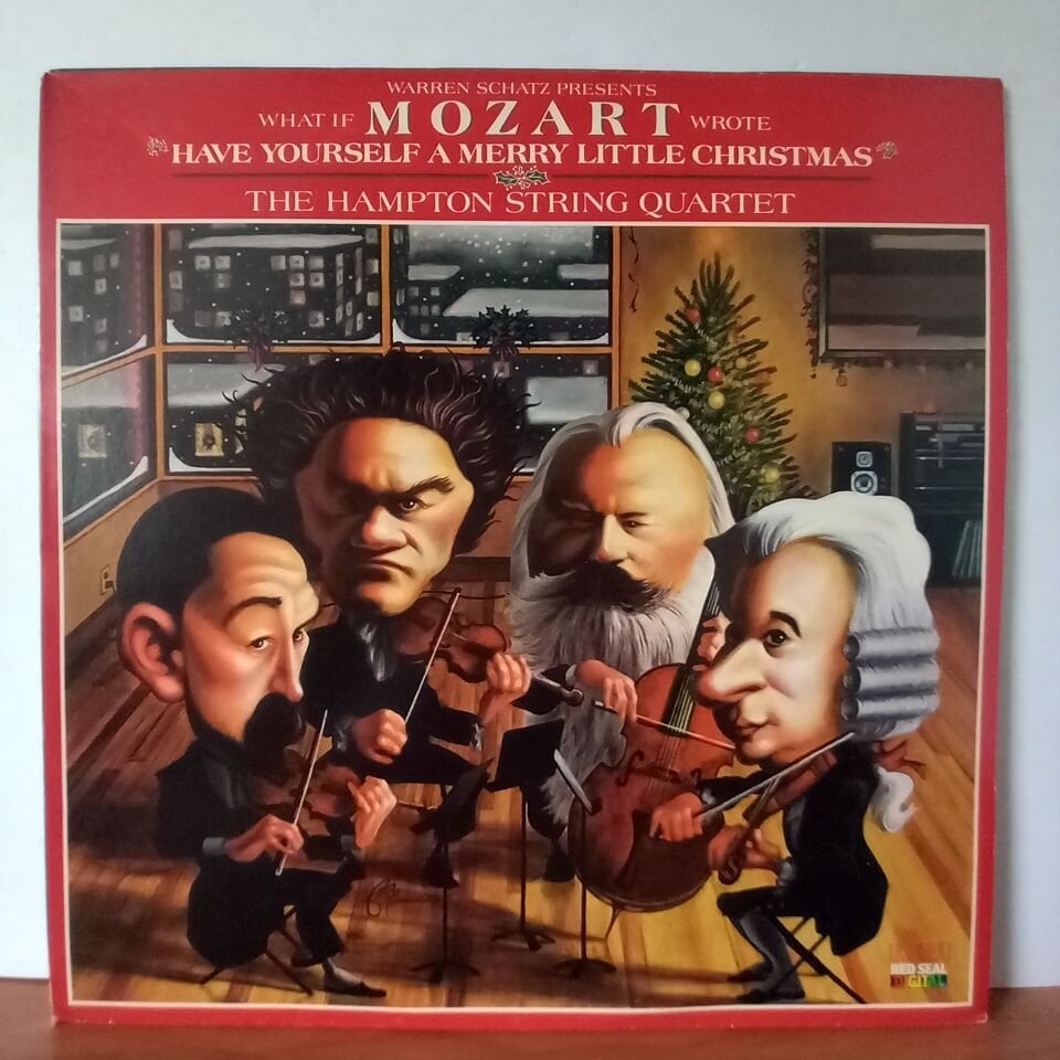 WHAT IF MOZART WROTE \'\'HAVE YOURSELF A MERRY LITTLE CHRISTMAS\'\' / THE HAMPTON STRING QUARTET (1986) - LP 2.EL PLAK