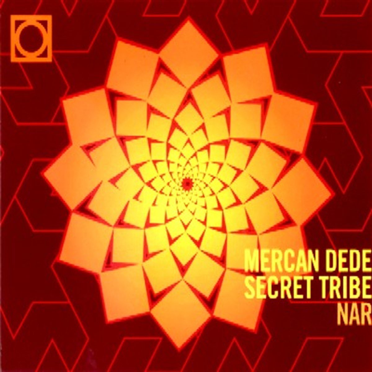 MERCAN DEDE SECRET TRIBE - NAR (2002) - CD SIFIR