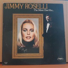 JIMMY ROSELLI - THE MORE I SEE YOU... (1978) - LP 2.EL PLAK