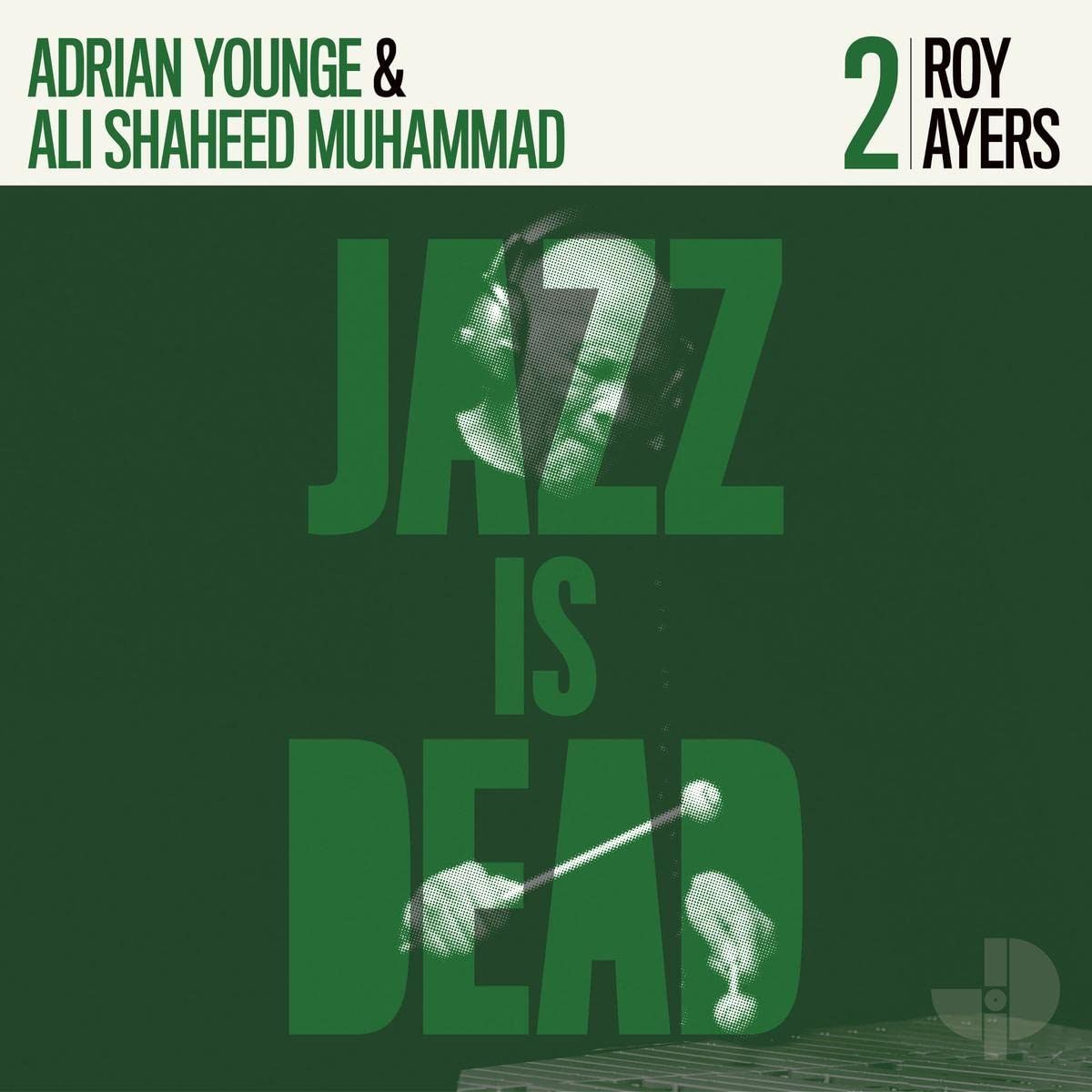 ADRIAN YOUNGE & ALI SHAHEED MUHAMMAD & ROY AYERS - JAZZ IS DEAD 2 (2020) - LP  JAZZ-FUNK PSYCHEDELIC COOL JAZZ SIFIR PLAK