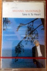 MICHAEL MCDONALD - TAKE IT TO THE HEART (1990) MMY CASSETTE MADE IN TURKEY ''NEW'' PAPER LABEL