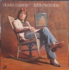 DAVID CASSIDY - ROCK ME BABY (1972) - PLAK 2.EL