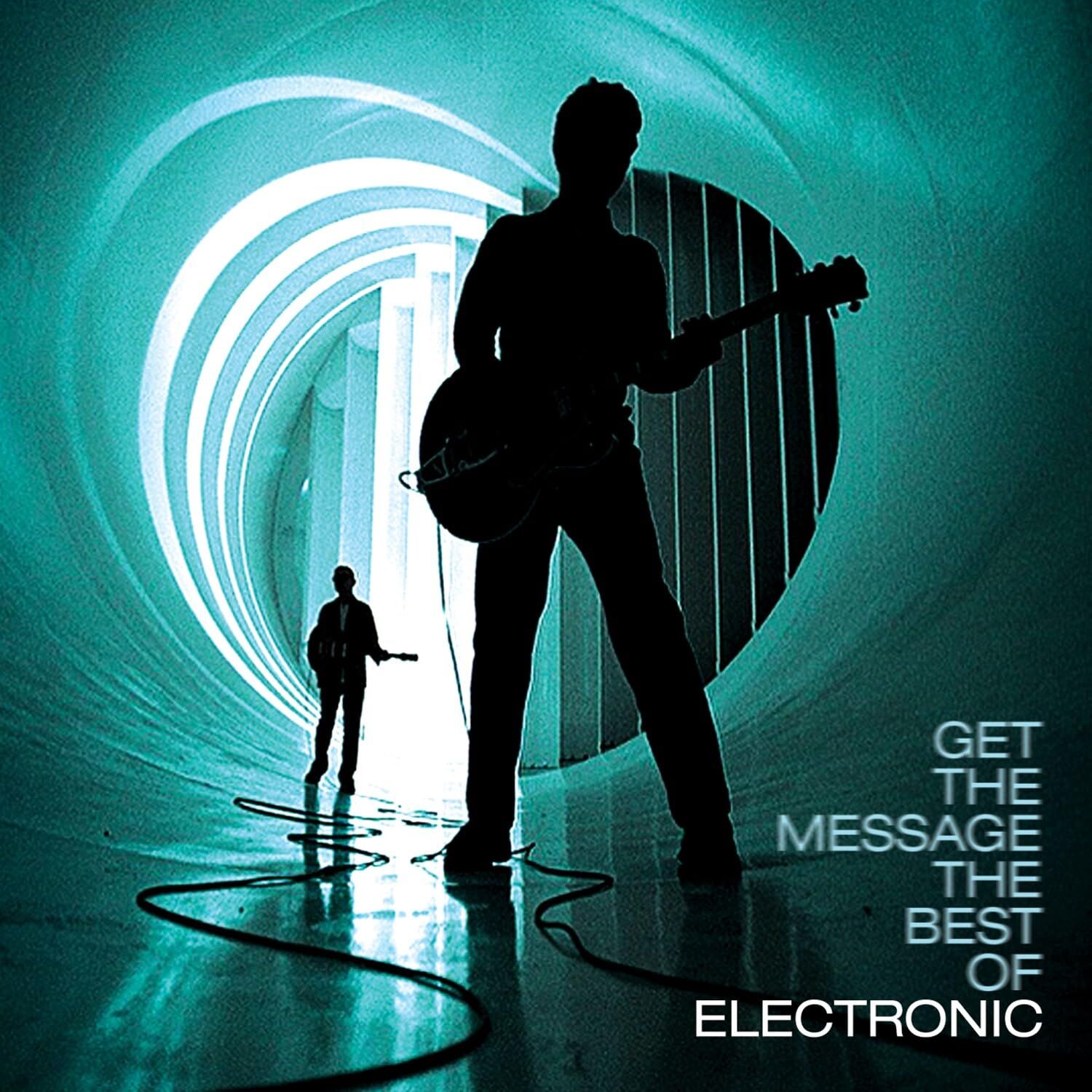 ELECTRONIC - GET THE MESSAGE / THE BEST OF ELECTRONIC (2006) - 2LP COMPILATION 2023 EDITION SIFIR PLAK