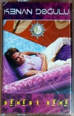 KENAN DOĞULU - DEMEDİ DEME - KASET DMC SIFIR