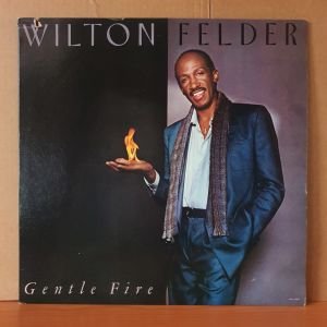 WILTON FELDER - GENTLE FIRE (1983) - LP 2.EL PLAK