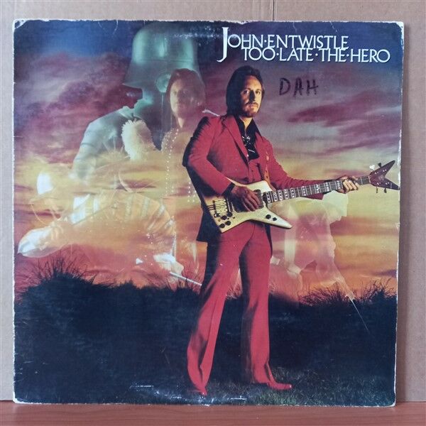 JOHN ENTWISTLE – TOO LATE THE HERO (1981) - LP 2.EL PLAK