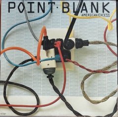 POINT BLANK - AMERICAN EXCESS (1981) - 2.EL PLAK
