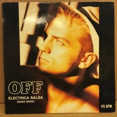 OFF - ELECTRICA SALSA (BABA BABA) 12'' MAXI