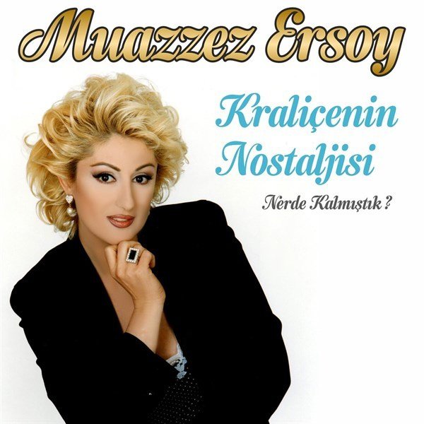 MUAZZEZ ERSOY - KRALİÇENİN NOSTALJİSİ / NERDE KALMIŞTIK - LP 2018 SIFIR