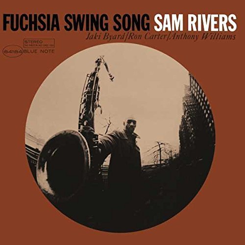 SAM RIVERS - FUCHSIA SWING SONG (1965) - LP BLUE NOTE 2016 EDITION SIFIR PLAK