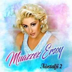 MUAZZEZ ERSOY - NOSTALJİ VOL 2 - LP 2018 SIFIR