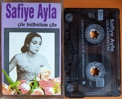 SAFİYE AYLA - ÇİLE BÜLBÜLÜM ÇİLE / ÇOŞKUN KASET 2.EL