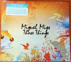 MIGUEL MIGS - THOSE THINGS CD SIFIR