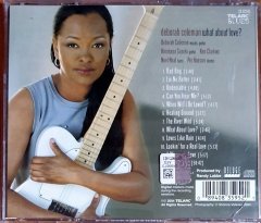 DEBORAH COLEMAN - WHAT ABOUT LOVE? (2004) - CD TELARC BLUES 2.EL