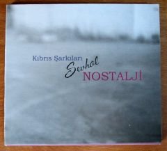SEVHAL KIBRIS ŞARKILARI NOSTALJİ CD 2.EL