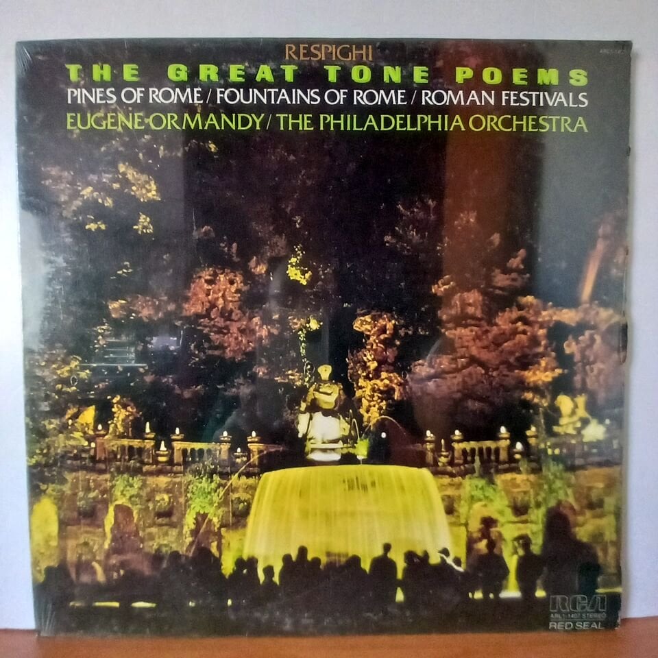 RESPIGHI: THE GREAT TONE POEMS: PINES OF ROME, FOUNTAINS OF ROME, ROMAN FESTIVALS /  EUGENE ORMANDY, THE PHILADELPHIA ORCHESTRA (1976) - LP DÖNEM BASKI SIFIR PLAK