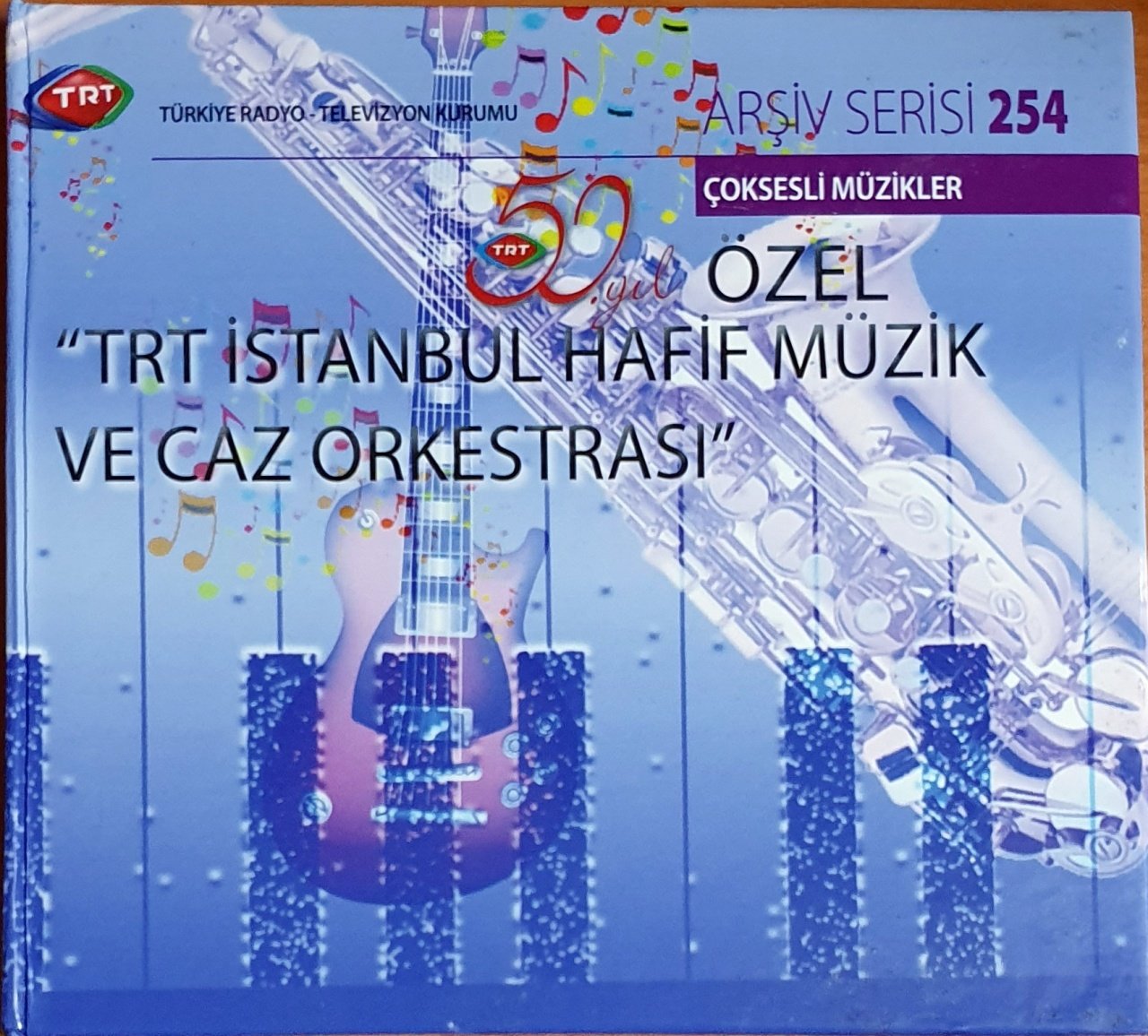 50. YIL ÖZEL ''TRT İSTANBUL HAFİF MÜZİK CAZ ORKESTRASI'' TRT ARŞİV SERİSİ 254 / ÇOKSESLİ MÜZİKLER (2014) - CD 2.EL